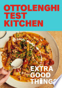 Ottolenghi Test Kitchen  Extra Good Things Book