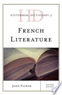 Historical Dictionary of French Literature PDF Book By John Flower