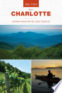 Day Trips   from Charlotte Book PDF