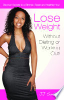 Lose Weight Without Dieting Or Working Out  Book
