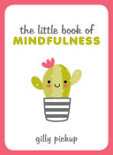 The Little Book of Mindfulness Book