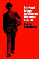 Stafford Cripps' Mission to Moscow, 1940-42