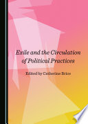 Exile and the Circulation of Political Practices