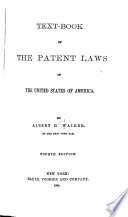 Text book of the Patent Laws of the United States of America Book
