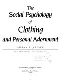 The Social Psychology of Clothing and Personal Adornment Book
