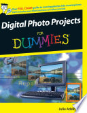 Digital Photo Projects For Dummies
