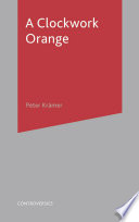 A Clockwork Orange PDF Book By Peter Kramer