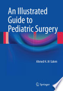 An Illustrated Guide to Pediatric Surgery