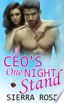 A CEO s One Night Stand   Book 4