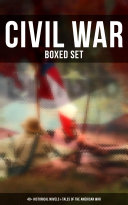 Civil War - Boxed Set: 40+ Historical Novels & Tales of the American War Pdf/ePub eBook