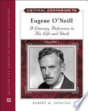 Critical Companion to Eugene O Neill Book