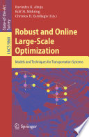 Robust and Online Large Scale Optimization