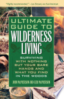 Ultimate Guide to Wilderness Living Book PDF