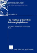 The Front End of Innovation in Converging Industries Book