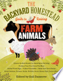 The Backyard Homestead Guide to Raising Farm Animals Book PDF