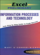 Excel Preliminary Information Processes and Technology