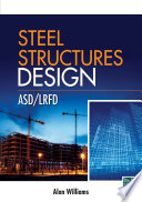 Steel Structures Design: ASD/LRFD
