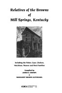 Relatives of the Browns of Mill Springs  Kentucky Book