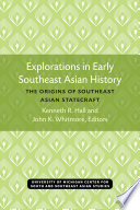 Explorations in Early Southeast Asian History