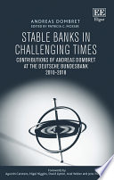 Öffnen Sie das Medium Stable banks in challenging times von Dombret, Andreas R. im Bibliothekskatalog