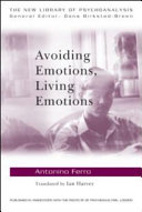 Avoiding Emotions, Living Emotions