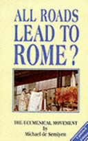 All Roads Lead to Rome: Ecumenical Movement