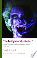 The Twilight Of The Gothic 