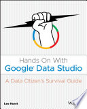Hands On With Google Data Studio Book