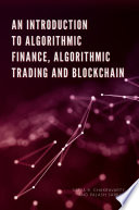 An Introduction to Algorithmic Finance  Algorithmic Trading and Blockchain Book
