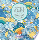Cute and Playful Patterns Coloring Book Book PDF