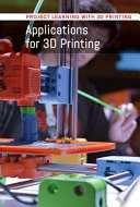 Applications for 3D Printing