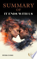 Summary of It Ends With Us by Colleen Hoover PDF Book By Peter Cuomo