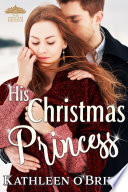 His Christmas Princess PDF Book By Kathleen O'Brien