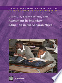 Curricula  Examinations  and Assessment in Secondary Education in Sub Saharan Africa