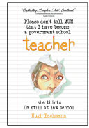 Please Don't Tell Mum that I Have Become a Government School Teacher - She Thinks I'm Still at Law School [Pdf/ePub] eBook