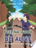 Feeling Good to Be Alive Book
