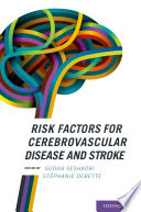 Risk Factors for Cerebrovascular Disease and Stroke