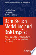 Dam Breach Modelling and Risk Disposal