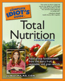 The Complete Idiot's Guide to Total Nutrition, 4th Edition