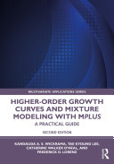 Higher Order Growth Curves and Mixture Modeling with Mplus