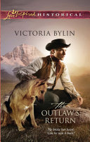 The Outlaw s Return  Mills   Boon Historical 