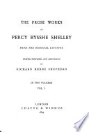 The Prose Works of Percy Bysshe Shelley