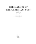 The Making of the Christian West, 980-1140