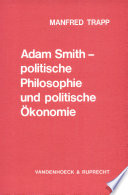 Adam Smith, politische Philosophie und politische Ökonomie