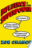 Influence Is Your Superpower