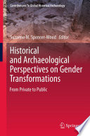 Historical And Archaeological Perspectives On Gender Transformations