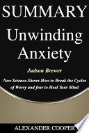 Summary of Unwinding Anxiety