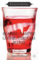 Reading Vampire Gothic Through Blood [Pdf/ePub] eBook
