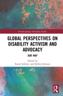 Global Perspectives on Disability Activism and Advocacy