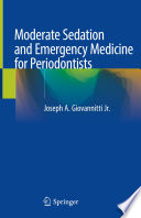 Moderate Sedation and Emergency Medicine for Periodontists